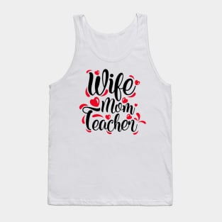 Wife Mom Teacher Tank Top